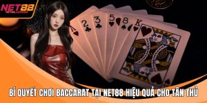 Bí quyết chơi baccarat tại NET88