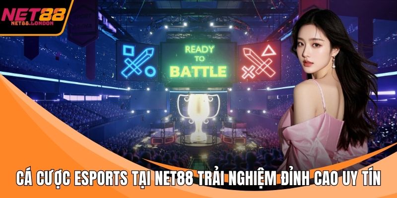 Cá cược eSports tại NET88