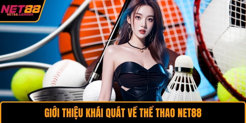 Giới thiệu khái quát về thể thao NET88