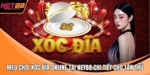 Mẹo chơi xóc đĩa online tại NET88